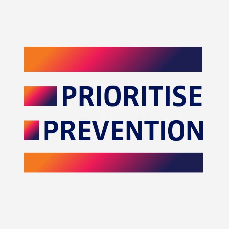 Prioritise prevention.